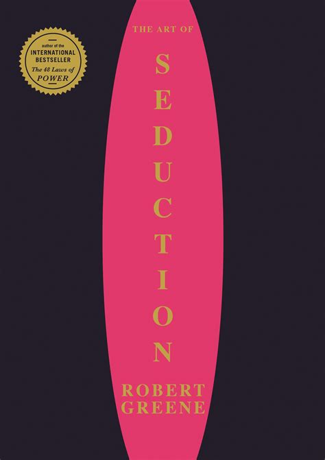 The Art of Seduction .
